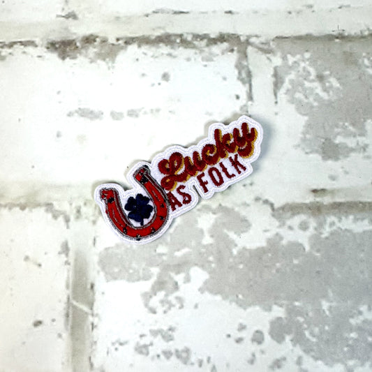 Lucky As Folk Iron-on Patch